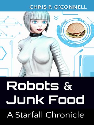 cover image of Robots & Junk Food